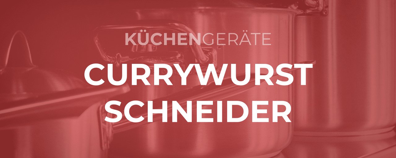 Currywurst-Schneider - GastroDeals