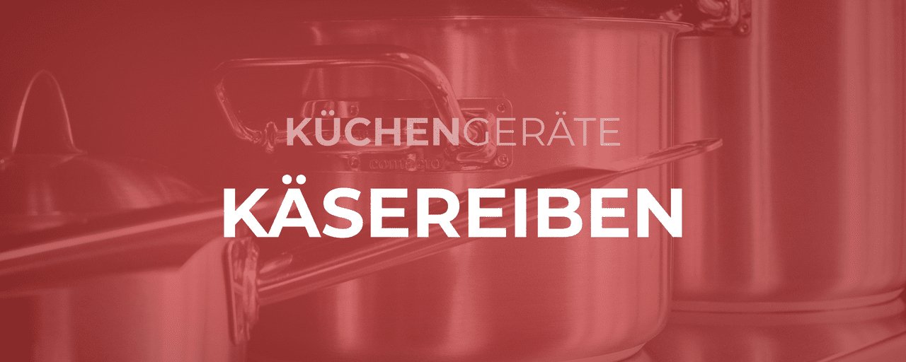 Käsereiben - GastroDeals