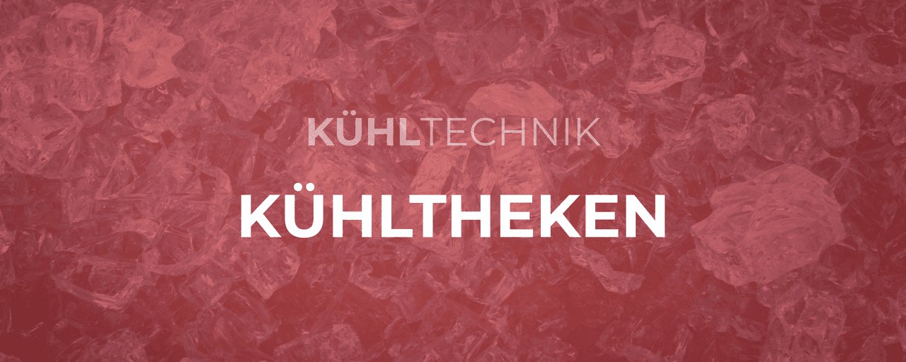 Kühltheken - GastroDeals