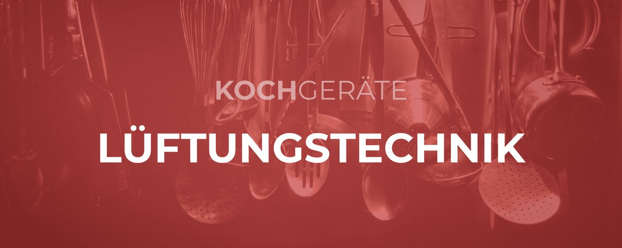 Lüftungstechnik - GastroDeals