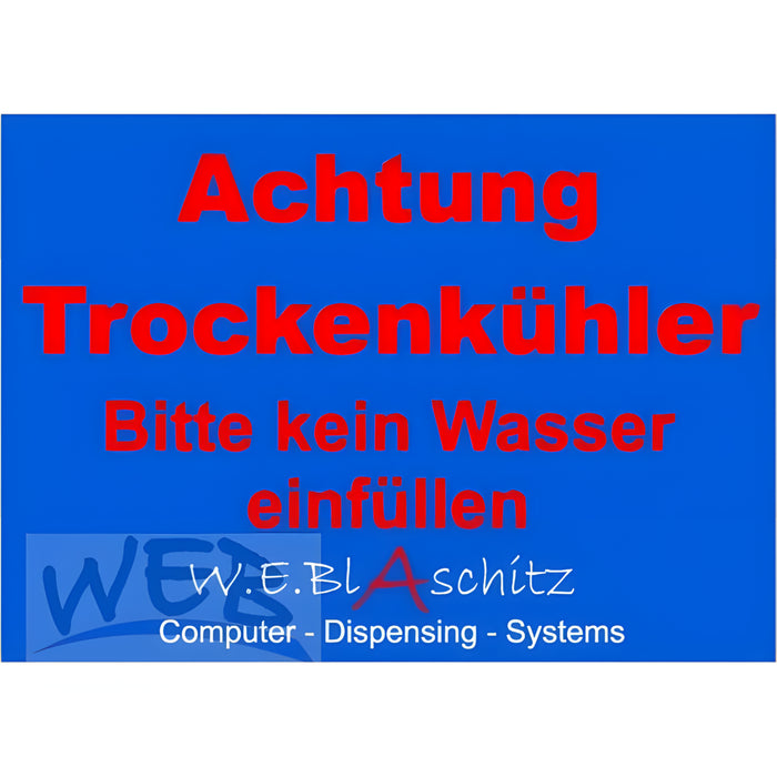 W.E. Blaschitz - Aufkleber " Achtung Trockenkühler " - GastroDeals